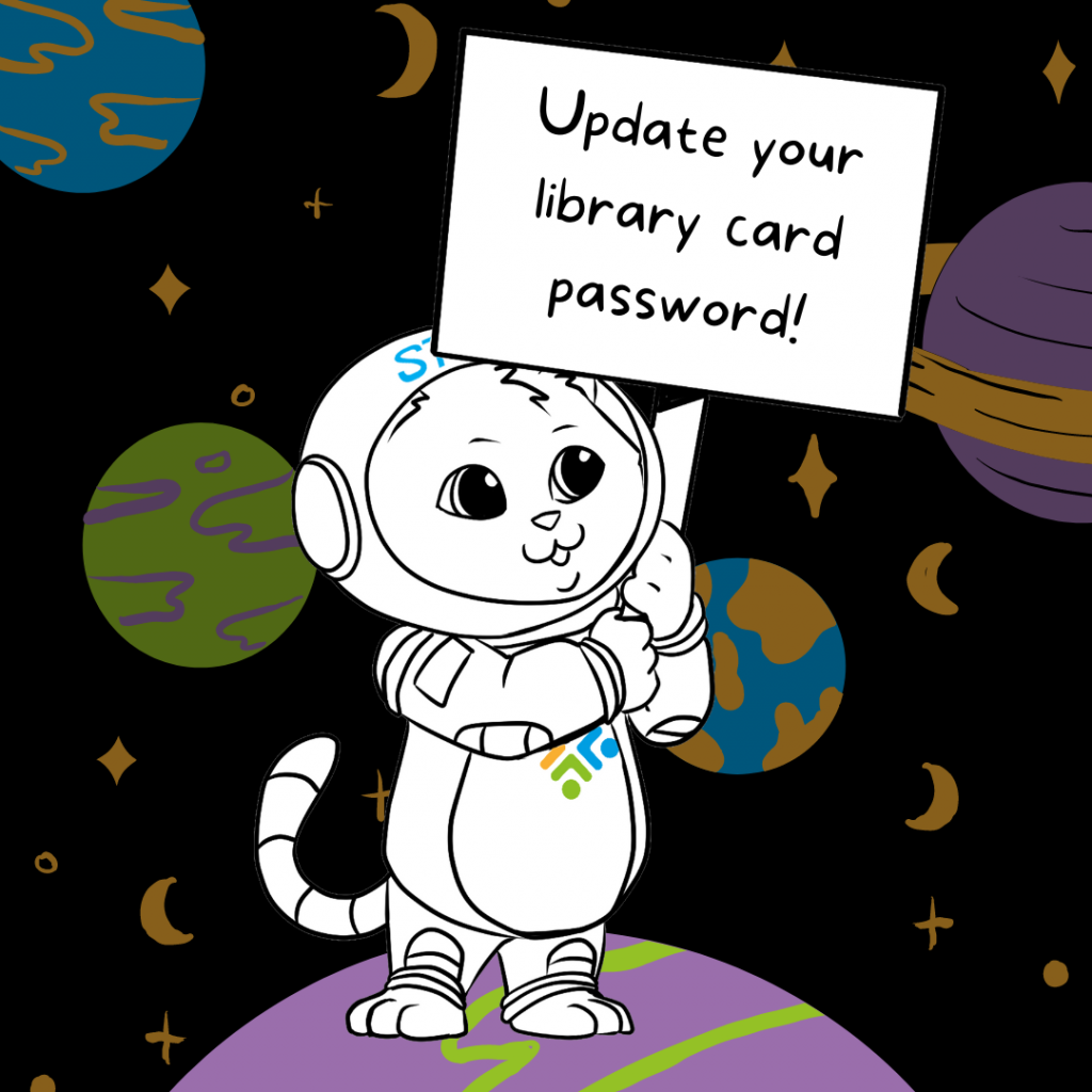 A cute cat holding a sign reminding patrons to update their library card password